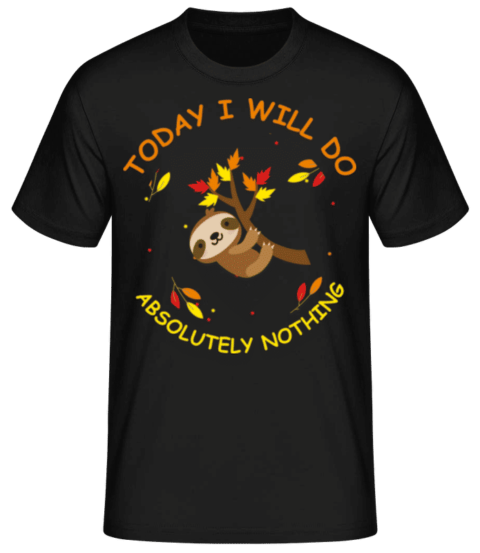 Preview: I Will Do Absolutely Nothing - Men's Basic T-Shirt - Black - Front