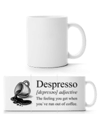 Depresso Feeling Run Out Of Coffee - Panoramatasse - Weiß - Vorne