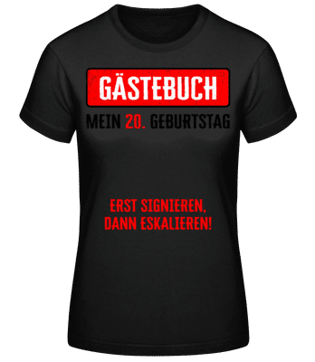 Gästebuch 20 Geburtstag - Frauen Basic T-Shirt - Schwarz - Vorne