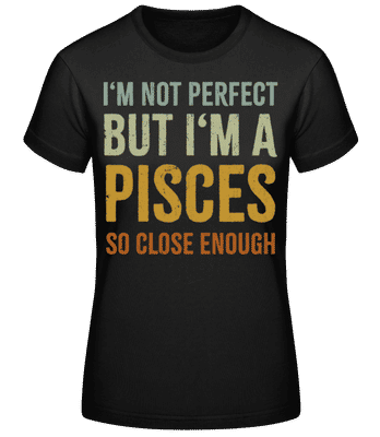 I'm A Pisces - Dámske basic tričko - Čierna - Predné