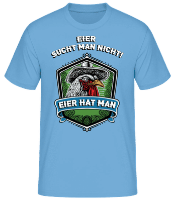 Eier Hat Man - Männer Basic T-Shirt - Hellblau - Vorne