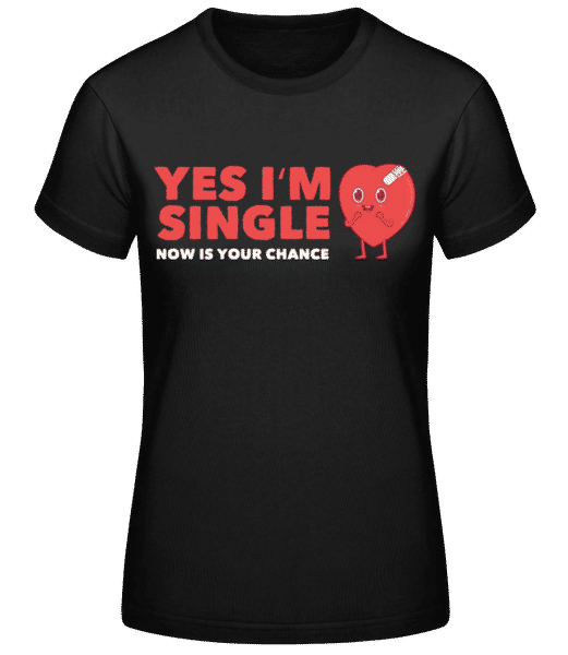 Aperçu: Yes I'm Single - T-shirt standard Femme - Noir - Devant