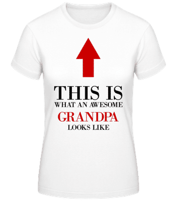 Awesome Grandpa - T-shirt femme B&C - Blanc - Devant