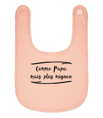 Comme Papa Mais Mignon - Bavoir Bébé bio - Rose - Devant