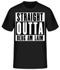 Straight Outta Berg Am Laim - Männer Basic T-Shirt - Schwarz - Vorne