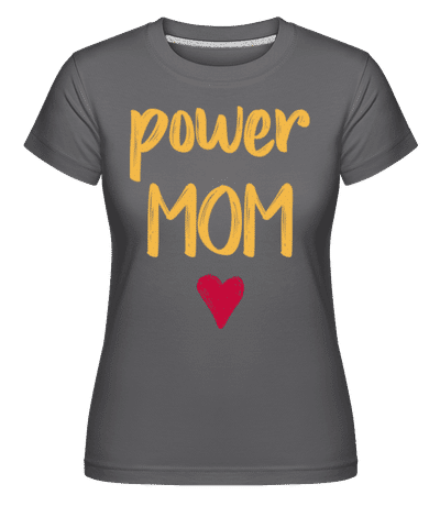 Power Mom -  Shirtinator Women's T-Shirt - Anthracite - Front