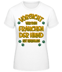 Vorsicht Vor Dem Frauchen Hund - Frauen Basic T-Shirt - Weiß - Vorne
