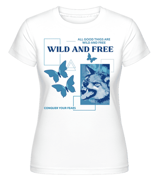 Aperçu: Wild And Free -  T-shirt Shirtinator femme - Blanc - Devant