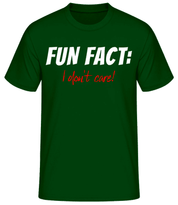 Fun Fact I Dont Care - Männer Basic T-Shirt - Flaschengrün - Vorne
