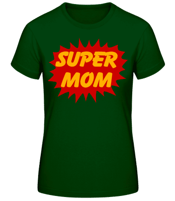 Super Mom - Women's Basic T-Shirt - Bottle green - Front