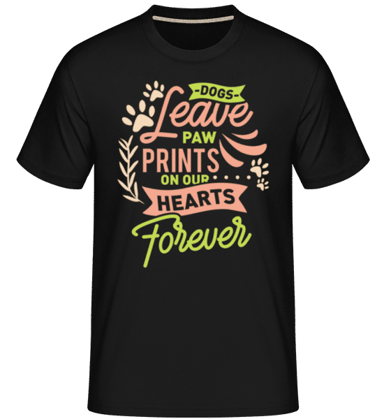 Aperçu: Dogs Leave Paw Prints On Our Hearts -  T-Shirt Shirtinator homme - Noir - Devant