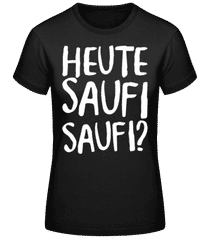 Mallorca Heute Saufi Saufi · Frauen Basic T-Shirt