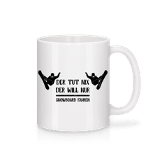 Der Tut Nix Nur Snowboarden · Tasse