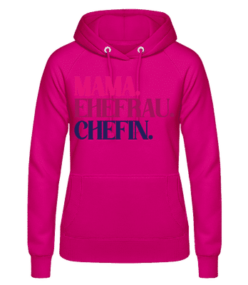 Mama Ehefrau Chefin - Frauen Hoodie - Fuchsia - Vorne