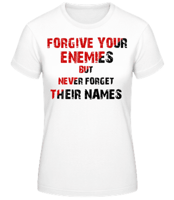 Forgive Your Enemies - T-shirt standard Femme - Blanc - Devant