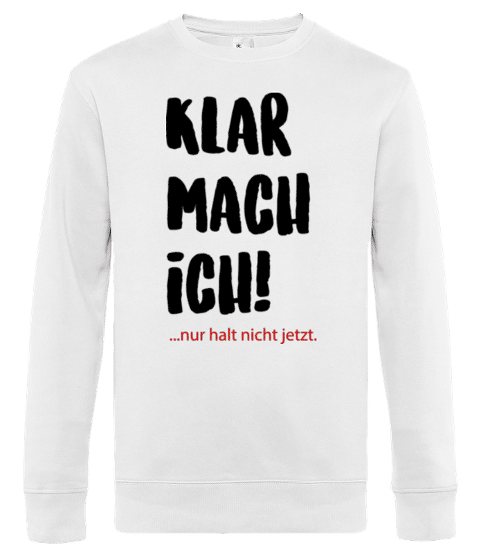 Vorschau: Klar mach ich! Später - Männer Standard Pullover - Weiß - Vorne