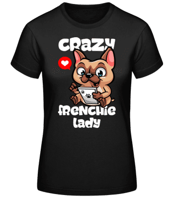 Crazy Frenchie Lady - Women's Basic T-Shirt - Black - Front