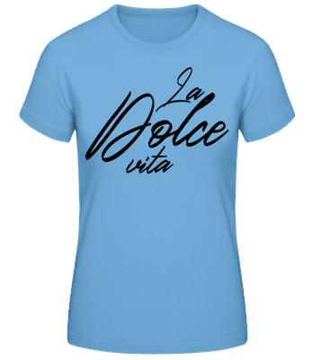 La Dolce Vita - Dámske basic tričko - Svetlo modrá - Predné