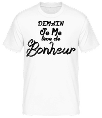 Demain Je Me Lève De Bonheur · T-shirt homme B&C
