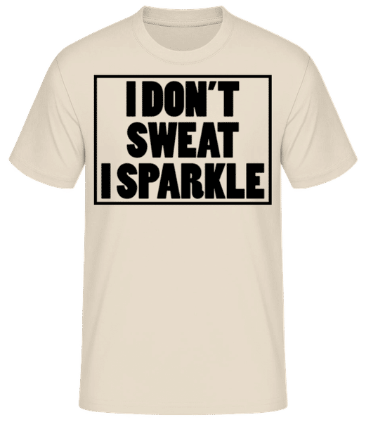 Aperçu: I Don't Sweat I Sparkle - T-shirt standard Homme - Crème - Devant