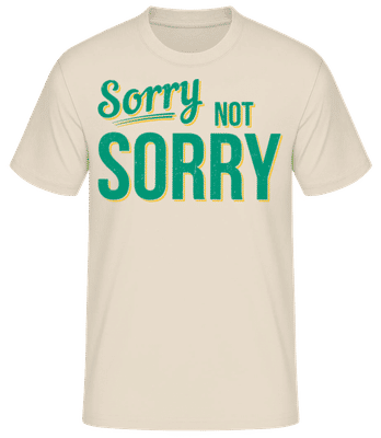 Sorry Not Sorry - Männer Basic T-Shirt - Creme - Vorne