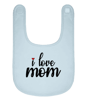 I Love Mom - Bavoir Bébé bio - Bleu clair - Devant