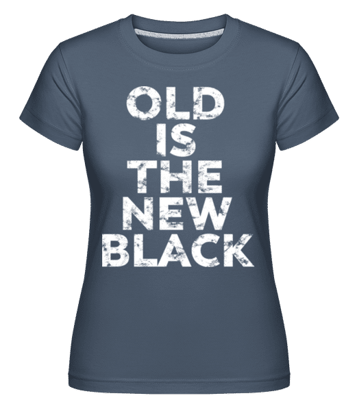 Aperçu: Old Is The New Black -  T-shirt Shirtinator femme - Bleu denim - Devant