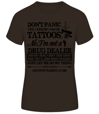 Tattoo Don't Panic - Dámské basic tričko - Hnědá - Napřed