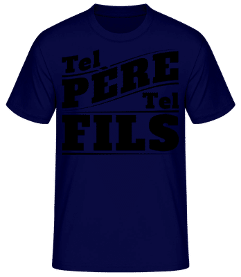 Tel Père Tel Fils Negro - T-shirt standard Homme - Bleu marine - Devant
