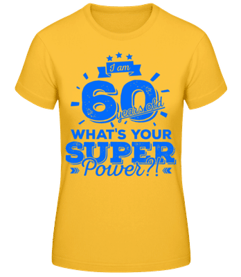 60 Years Super Power - T-shirt standard Femme - Jaune doré - Devant