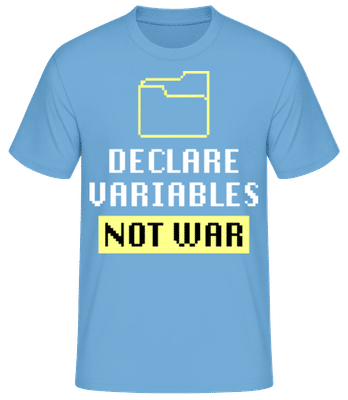 Coding Variables Not War - Männer Basic T-Shirt - Hellblau - Vorne