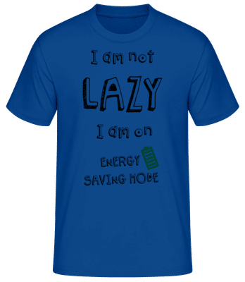 I Am Not Lazy - T-shirt standard Homme - Bleu royal - Devant