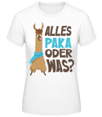 Alles Paka Oder Was - Frauen Basic T-Shirt - Weiß - Vorne