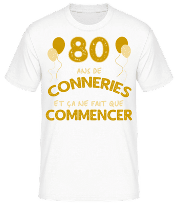 80 Ans De Conneries - T-shirt standard Homme - Blanc - Devant