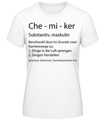 Chemiker Quatsch Duden - Frauen Basic T-Shirt - Weiß - Vorne