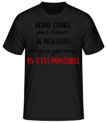 Bonne Chance Pour Trouver De Meilleurs - T-shirt standard Homme - Noir - Devant