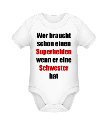 Wer Braucht Schon Superhelden - Baby Bio Strampler - Weiß - Vorne