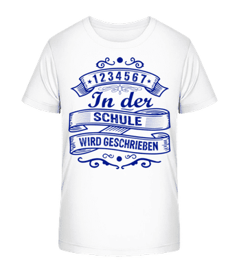 In Der Schule Wird Geschrieben - Kinder Bio T-Shirt Stanley Stella 2.0 - Weiß - Vorne