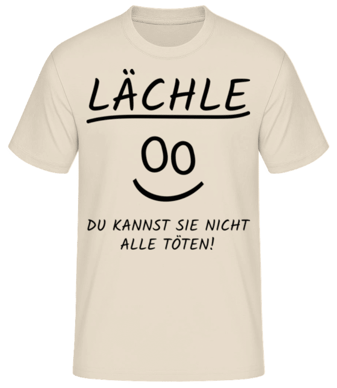 Vorschau: Lächle Du Kannst Nicht Alle Töten - Männer Basic T-Shirt - Creme - Vorne