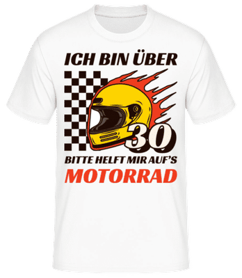 Über 30 Helft Mir Auf's Motorrad - Männer Basic T-Shirt - Weiß - Vorne