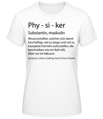 Physiker Quatsch Duden · Frauen T-Shirt B&C