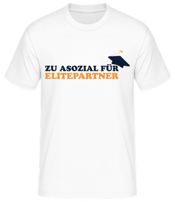 Zu Asozial Für Elitepartner - Männer Basic T-Shirt - Weiß - Vorne