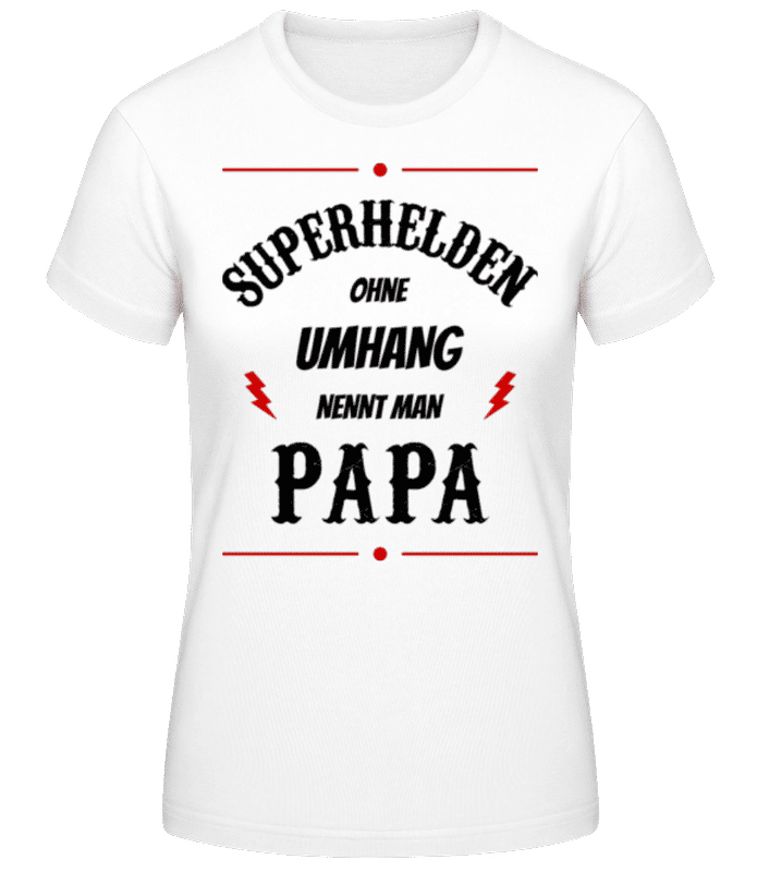 Vorschau: Superhelden Nennt Man Papa 2 - Frauen T-Shirt B&C - Weiß - Vorne