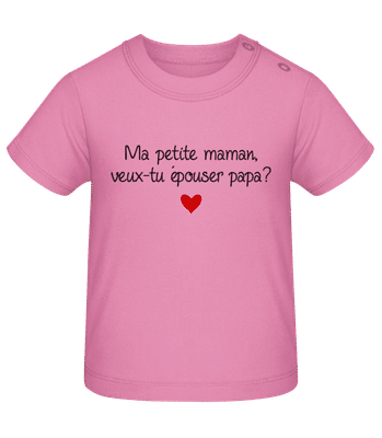 Maman, Papa - Épouser - T-shirt Bébé - Rose - Devant
