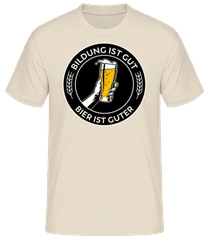 Bildung Ist Gut Bier Ist Guter · Männer Basic T-Shirt