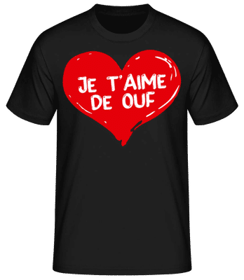 Je T’aime De Ouf Saint Valentin Amour - T-shirt standard Homme - Noir - Devant