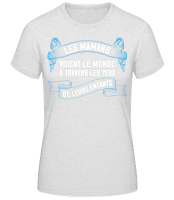 Les Mamans Voient Le Monde À Travers - T-shirt standard Femme - Gris chiné - Devant