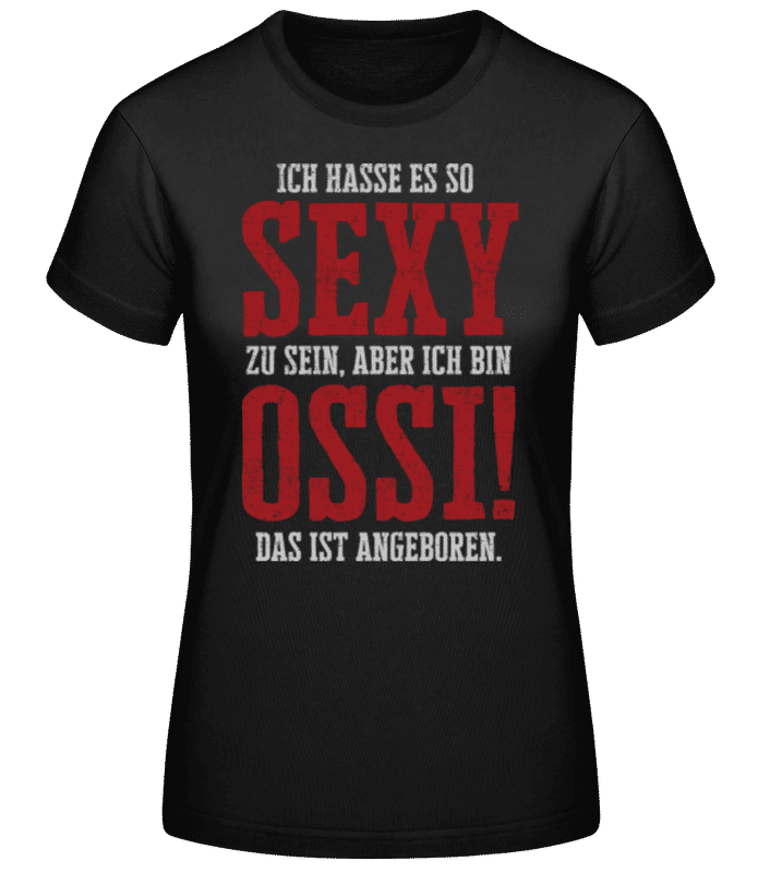 Vorschau: Sexy Ossi - Frauen Basic T-Shirt - Schwarz - Vorne