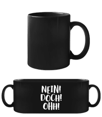 Nein! Doch! Ohh! · Schwarze Tasse