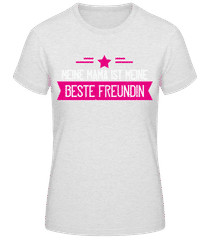 Mama Beste Freundin · Frauen Basic T-Shirt